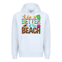 White Life is better at the beach Premium Hoodie - NancyCooperArtShop