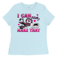 Baby Blue i can totally make that Ladies Tee - texasbilliewilder