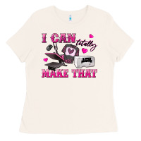 Bone i can totally make that Ladies Tee - texasbilliewilder