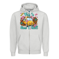 Dove Grey this is how i roll Zipper Hoodie - NancyCooperArtShop