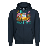 Navy this is how i roll Zipper Hoodie - NancyCooperArtShop