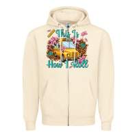 Sandshell this is how i roll Zipper Hoodie - NancyCooperArtShop