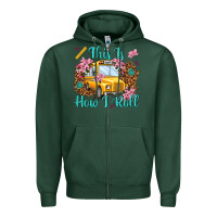 Sports Green this is how i roll Zipper Hoodie - NancyCooperArtShop