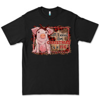 Black all i want for christmas is a pig sitting pig Premium Tee - RanaPortraitStore