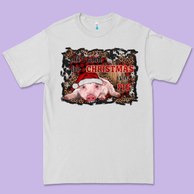 All I Want For Christmas Is A Pig Baby Premium Tee Designed By Ranaportraitstore