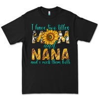 Black i have two titles mom and nana and i rock them bot Premium Tee - texasbilliewilder