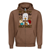 Chestnut ain t no ghost but the holy ghost Zipper Hoodie - MaliasSmallBusiness