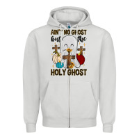Ain T No Ghost But The Holy Ghost Zipper Hoodie | Teevron