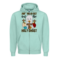 Seafoam ain t no ghost but the holy ghost Zipper Hoodie - MaliasSmallBusiness