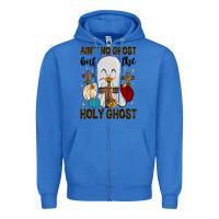 True Royal ain t no ghost but the holy ghost Zipper Hoodie - MaliasSmallBusiness