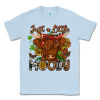 Dusty Blue Just a Little Moody Classic Tee - CowhideDigitalArt