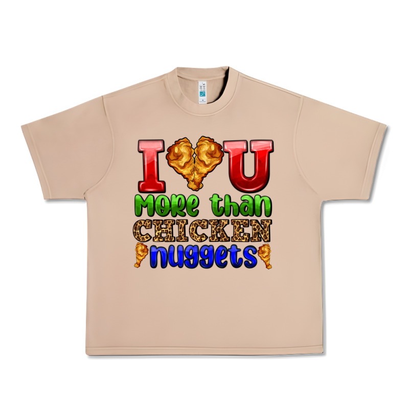 I Love You More Than Chicken Nuggets Urban Heavy Tee by AdoDesignShop | Teevron