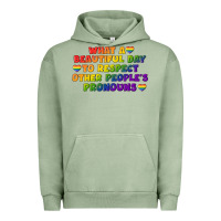 Pigment Oil Green What a beautiful day to respect other people's Urban Hoodie - CowGirlArtShop