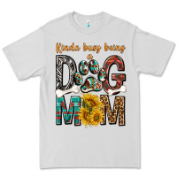 Dove Grey kinda busy being a dog mom Premium Tee - texasbilliewilder