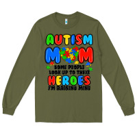Army Green autism mom some people look up to their heroes i'm Long Sleeve Tee - JahusDesignShop