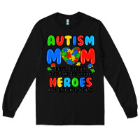 Black autism mom some people look up to their heroes i'm Long Sleeve Tee - JahusDesignShop