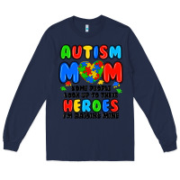 Navy autism mom some people look up to their heroes i'm Long Sleeve Tee - JahusDesignShop