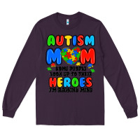 Plum autism mom some people look up to their heroes i'm Long Sleeve Tee - JahusDesignShop