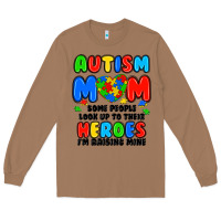 Toasted Coconut autism mom some people look up to their heroes i'm Long Sleeve Tee - JahusDesignShop