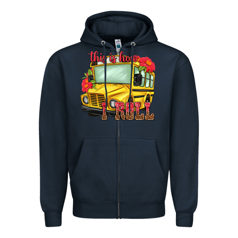 This Is How I Roll Zipper Hoodie by NancyCooperArtShop | Teevron