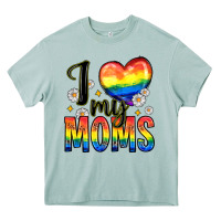 I Love My Moms Heavy Core Tee | Teevron