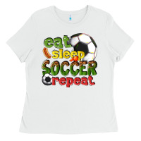 White eat sleep soccer repeat Ladies Tee - texasbilliewilder