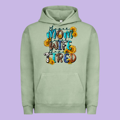 Super Mom Super Wife Super Tired Urban Hoodie Designed By Cowgirlartshop