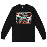 Black let the good times roll Long Sleeve Tee - Jasminsmagicworld