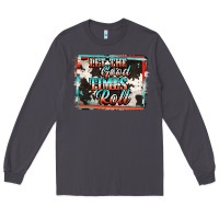 Smoke let the good times roll Long Sleeve Tee - Jasminsmagicworld