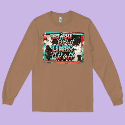 Let The Good Times Roll Long Sleeve Tee Designed By Jasminsmagicworld