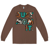 Chestnut Just Mom It Long Sleeve Tee - Jasminsmagicworld