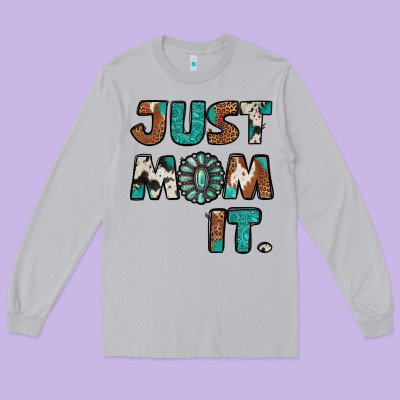 Just Mom It Long Sleeve Tee Designed By Jasminsmagicworld