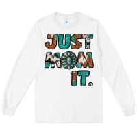 White Just Mom It Long Sleeve Tee - Jasminsmagicworld