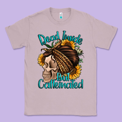 Dead Inside But Caffeinated Classic Tee Designed By Jasminsmagicworld