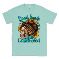 Seafoam dead inside but caffeinated Classic Tee - Jasminsmagicworld