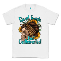 White dead inside but caffeinated Classic Tee - Jasminsmagicworld