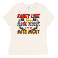 Bone fancy like the race track on a date night Ladies Tee - texasbilliewilder