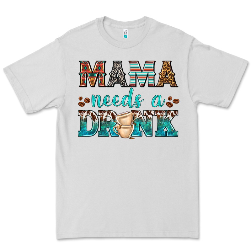 Mama Needs A Drink Premium Tee by texasbilliewilder | Teevron