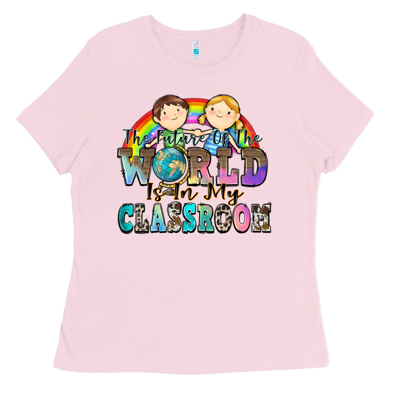 The Future Of The World Is In My Classroom Ladies Tee by Zillion Design Studio | Teevron