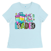 Baby Blue let's get loaded Ladies Tee - JahusDesignShop