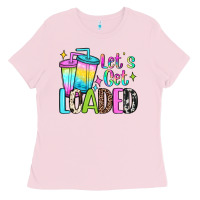 Bubblegum Pink let's get loaded Ladies Tee - JahusDesignShop