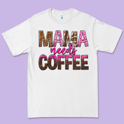 Mama Needs Coffee Tbw Premium Tee Designed By Texasbilliewilder