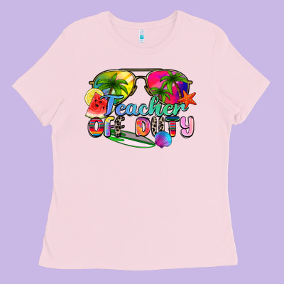 Teacher Off Duty Ladies Tee Designed By Zillion Design Studio