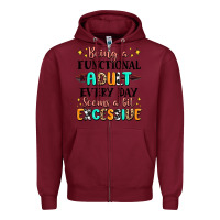 Burgundy being a functional adult every day seems  a bit ex Zipper Hoodie - MaliasSmallBusiness