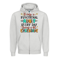 Dove Grey being a functional adult every day seems  a bit ex Zipper Hoodie - MaliasSmallBusiness