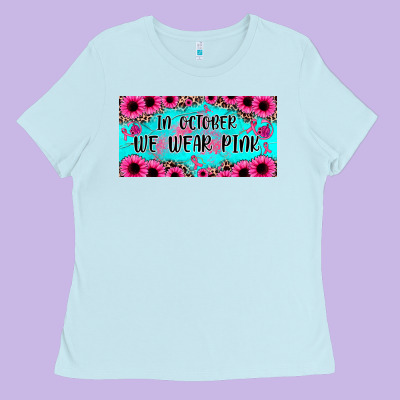 In October We Wear Pink Ladies Tee Designed By Jahusdesignshop