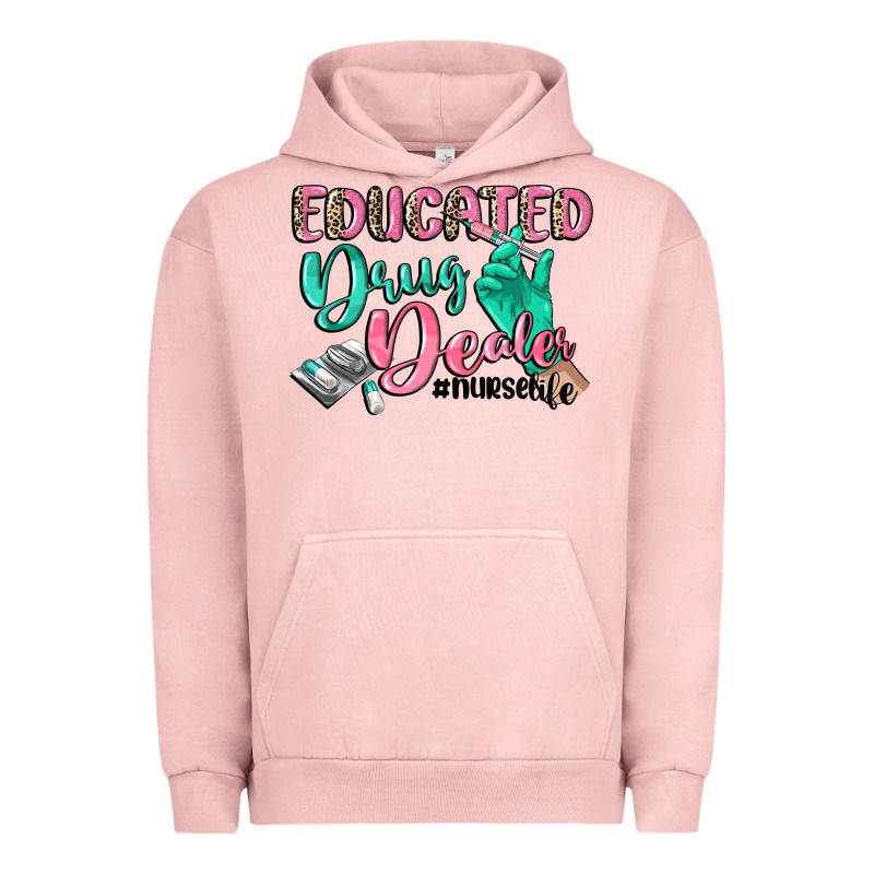 Educated Drug Dealer Nurse Life Urban Hoodie by CowGirlArtShop | Teevron