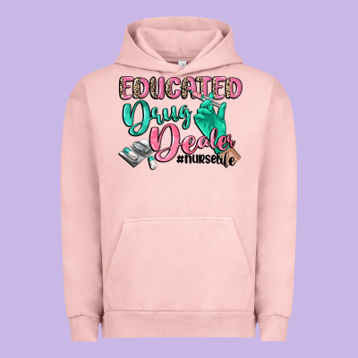Educated Drug Dealer Nurse Life Urban Hoodie Designed By Cowgirlartshop