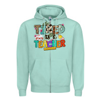 Seafoam tired as a teacher Zipper Hoodie - NancyCooperArtShop