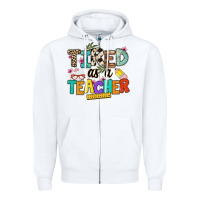 White tired as a teacher Zipper Hoodie - NancyCooperArtShop